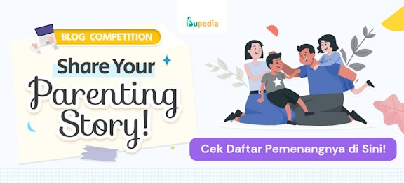 Pemenang Blog Competition Ibupedia, Adakah Nama Kamu di Dalamnya? 